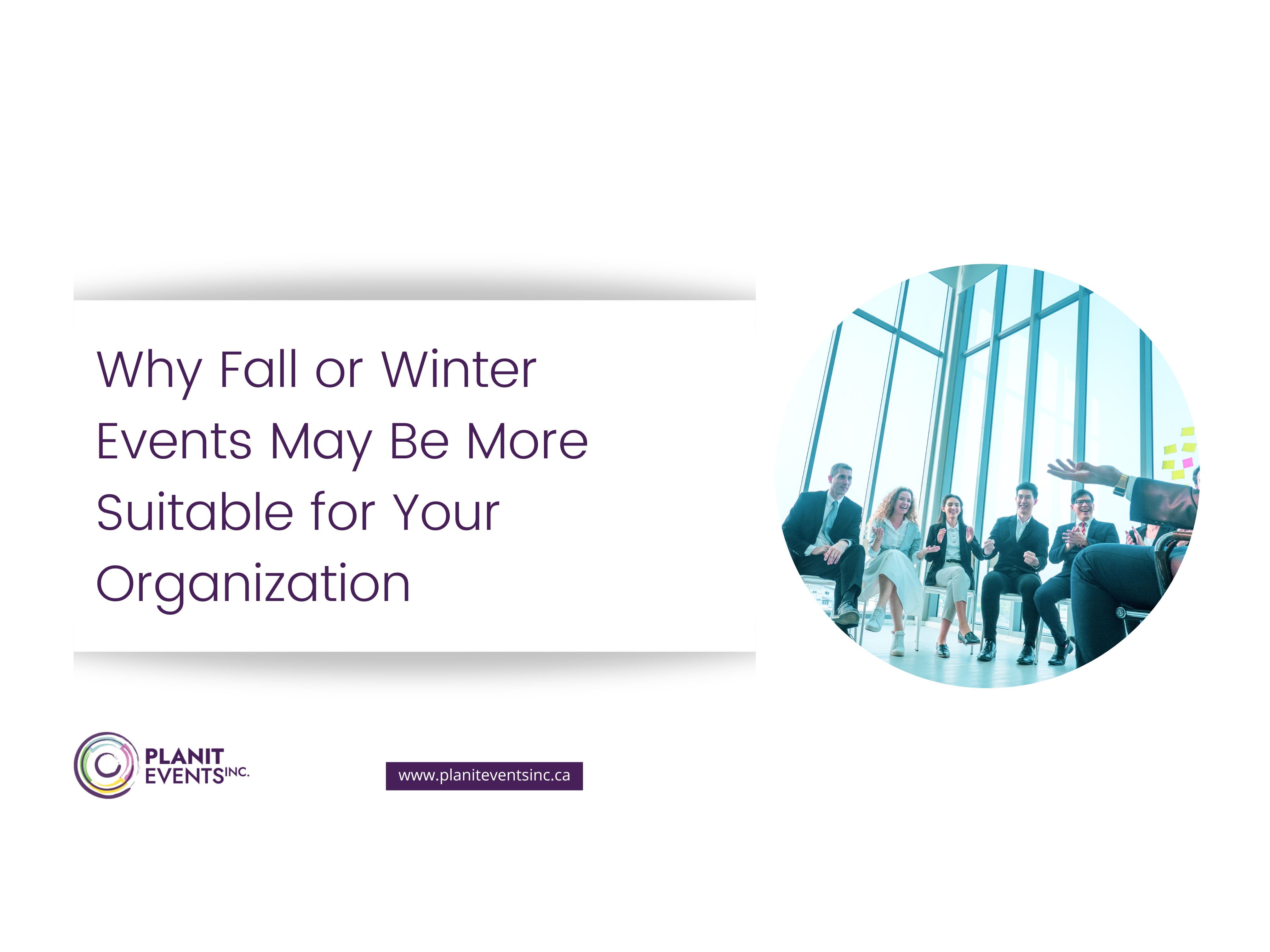 Why Fall or Winter Events May Be More Suitable for Your Organization