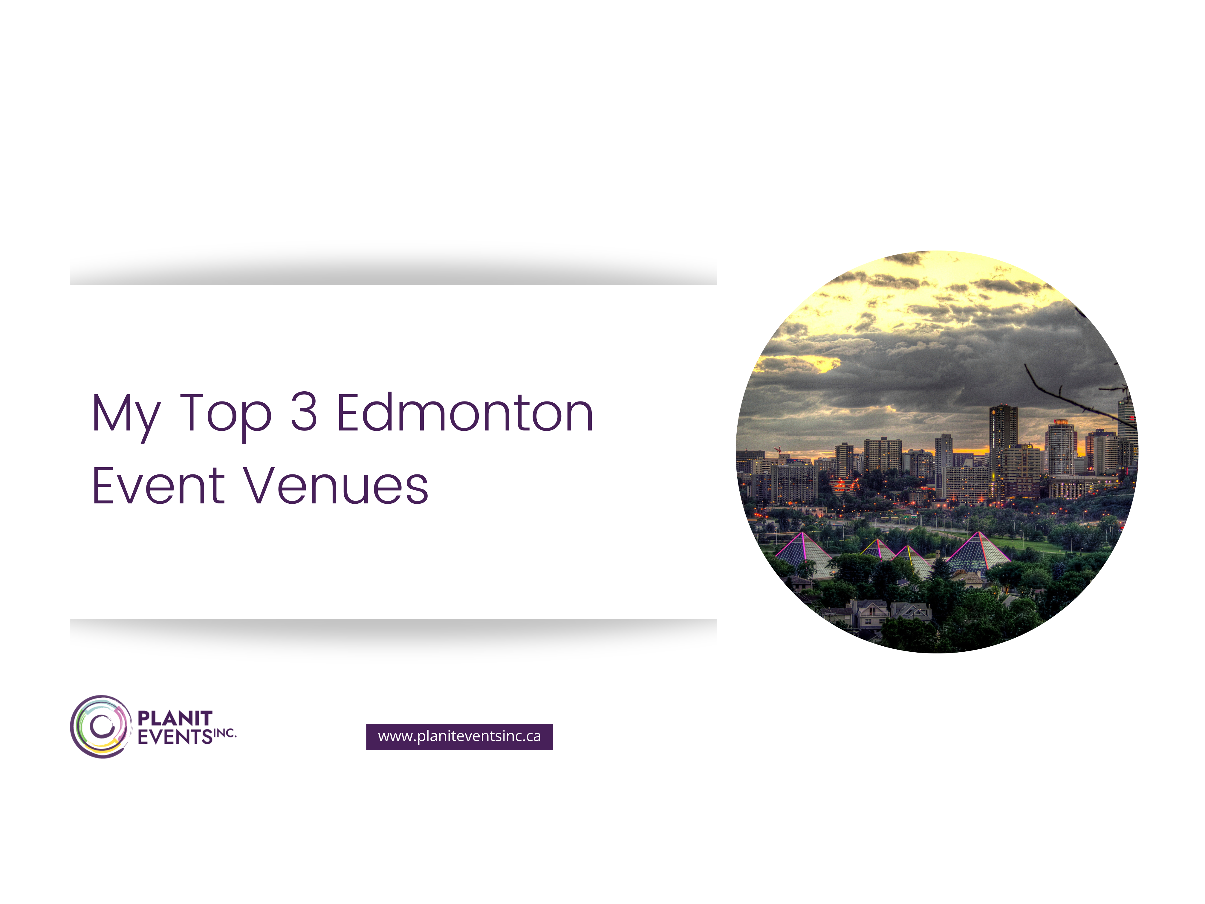 My Top 3 Edmonton Event Venues