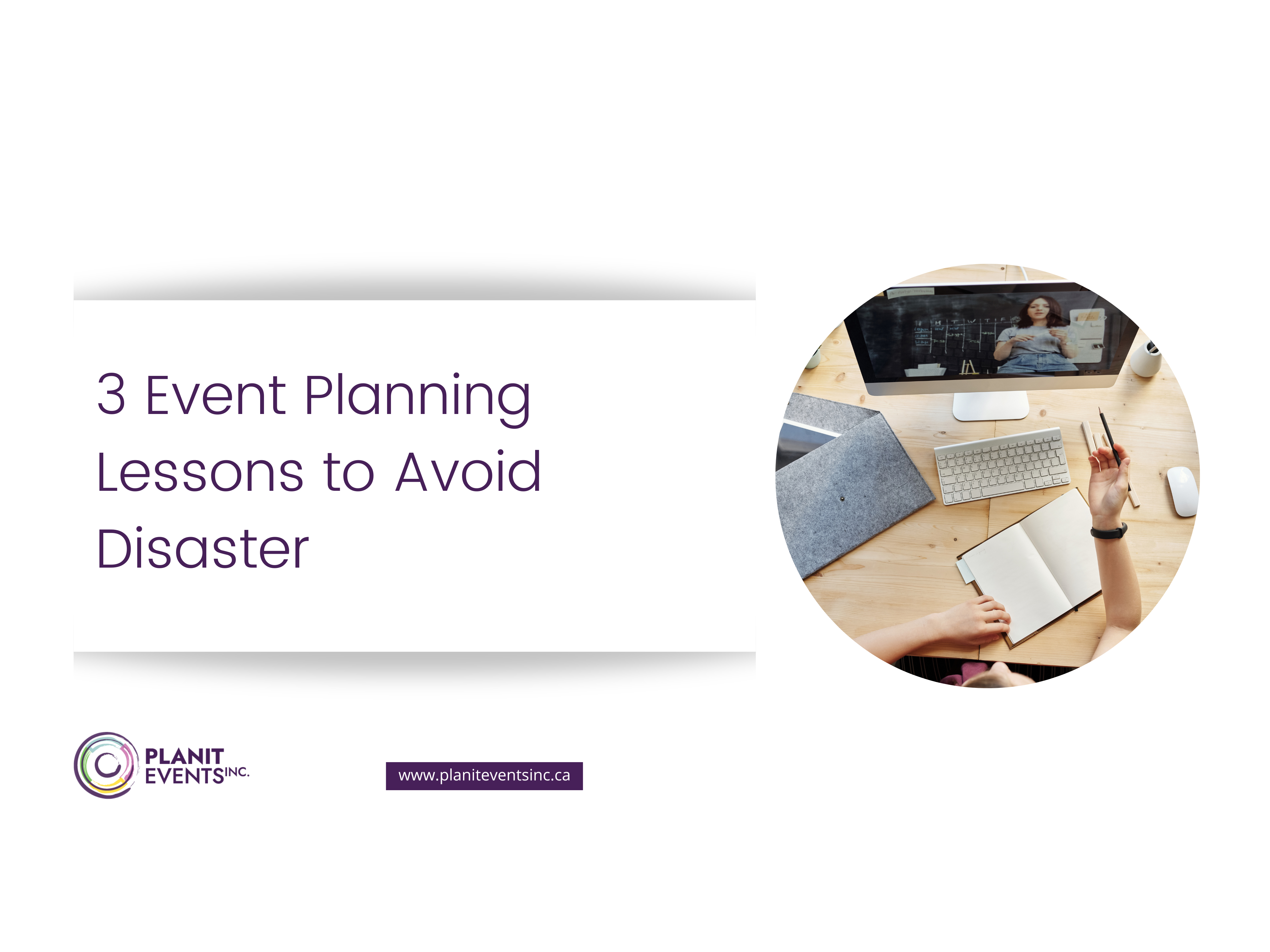 3 Event Planning Lessons to Avoid Disaster