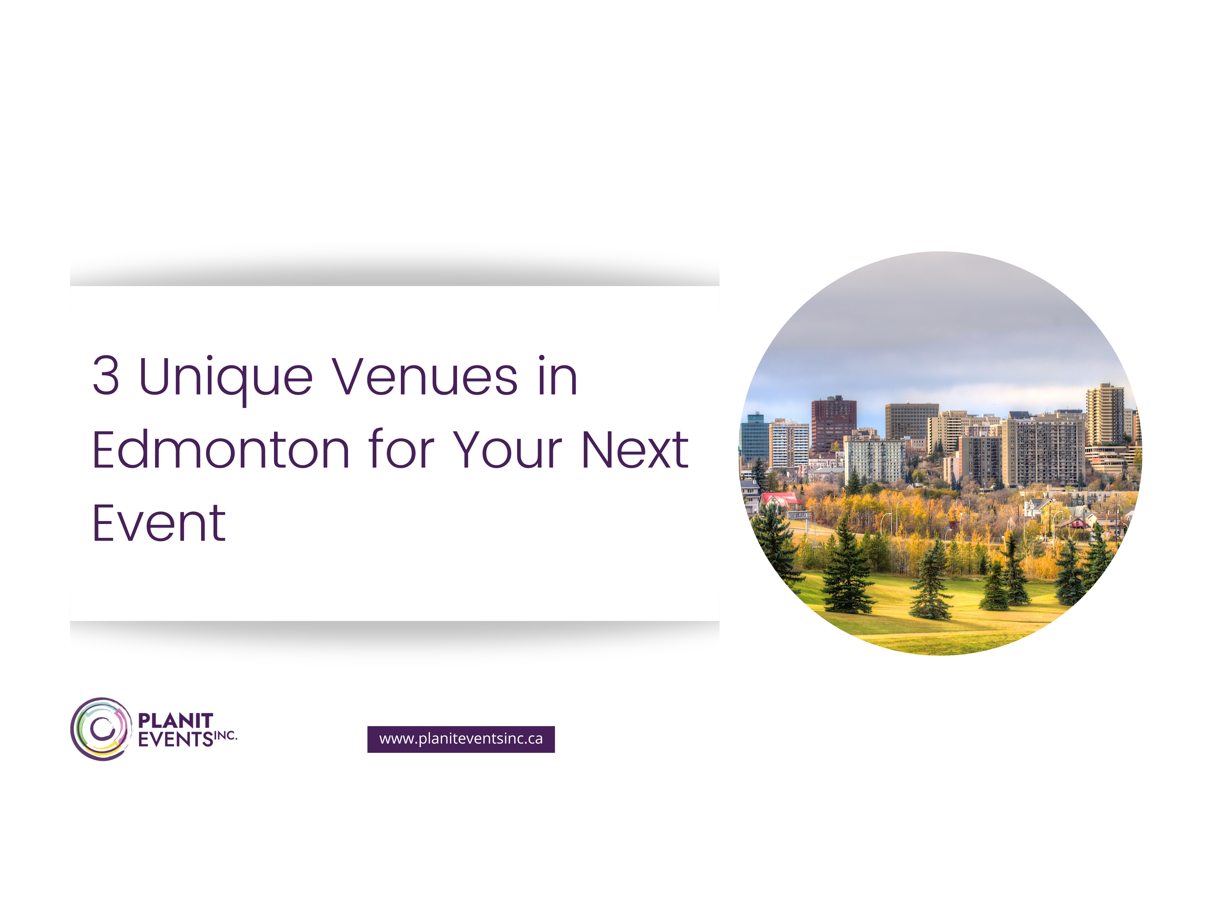 3 Unique Venues to Edmonton for Your Next Event
