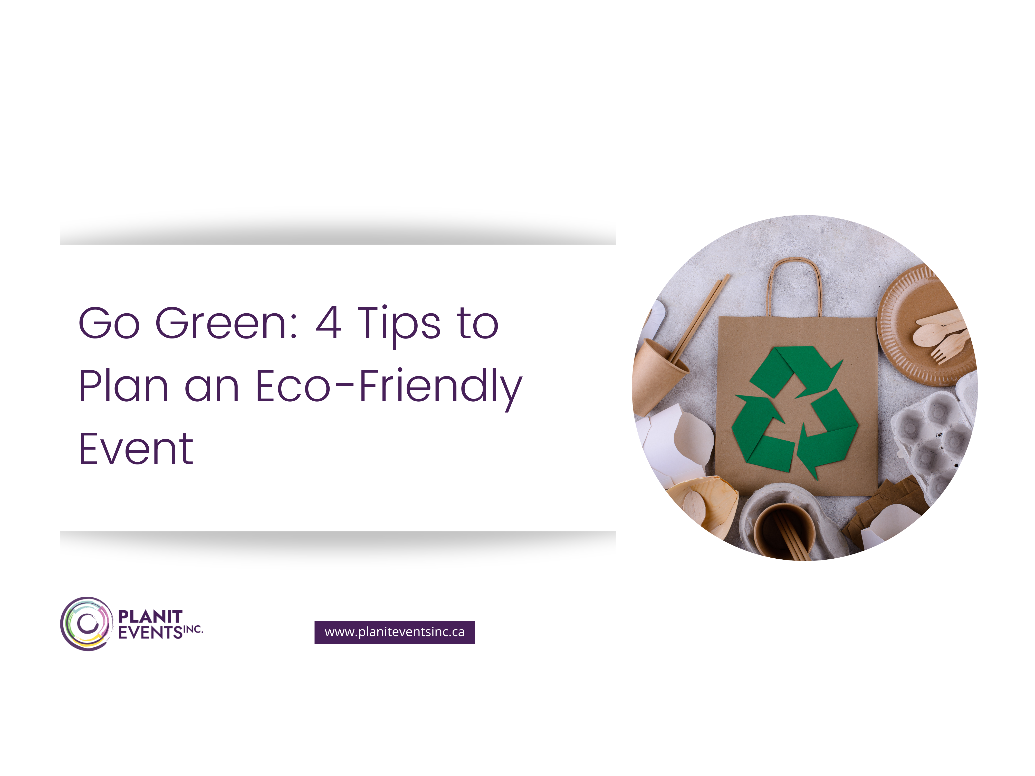 Go Green 4 Tips to Plan an Eco-Friendly Event